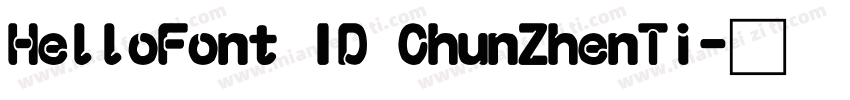 HelloFont ID ChunZhenTi字体转换